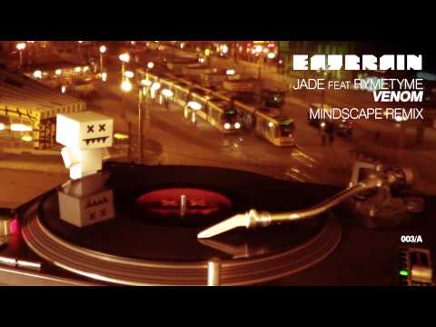 JADE feat RYMETYME - Venom [MINDSCAPE Remix] (EATBRAIN 002-A)
