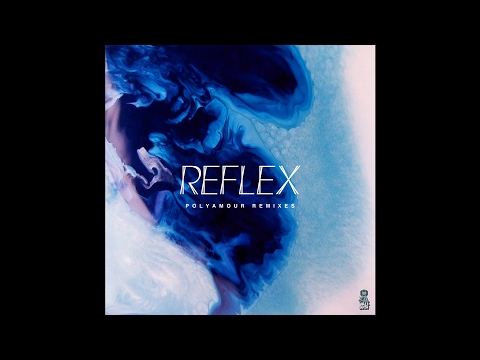 REFLEX - Polyamour - The Supermen Lovers Remix