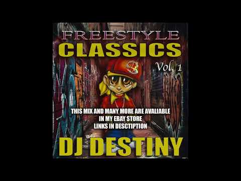 DJ DESTINY - FREESTYLE CLASSICS MIX (75 MIN)
