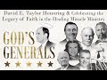 Apostle David E Taylor God S Generals The Legacy The Miracle Healing Ministry 1