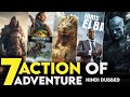 Top 7 Best Action Adventure Movies In Hindi Dubbed 2024 25 Best Movies On Netflix Prime Video