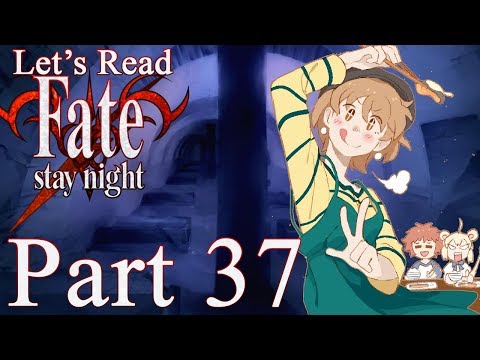 Let's Read Fate/Stay Night [Blind] - Part 37