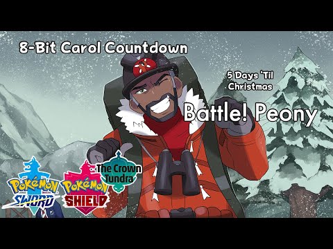 8-Bit Carol Countdown 1 - Battle! Peony WITH LYRICS - Pokémon Sword and Shield (Crown Tundra) Cover