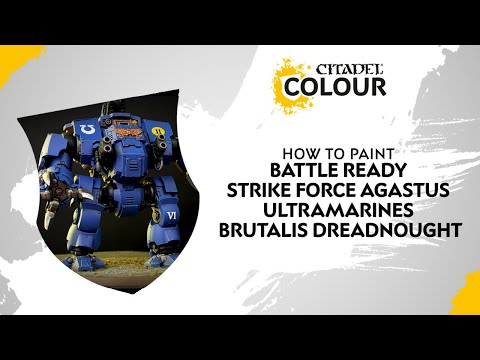 How to Paint: Battle Ready Strike Force Agastus - Ultramarines Brutalis Dreadnought