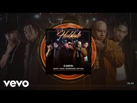 D-Enyel - Hablale (Remix) feat. Ozuna, Bryant Myers, Brytiago (Audio)