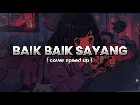 BAIK BAIK SAYANG - WALI COVER by PI7U SPEED UP