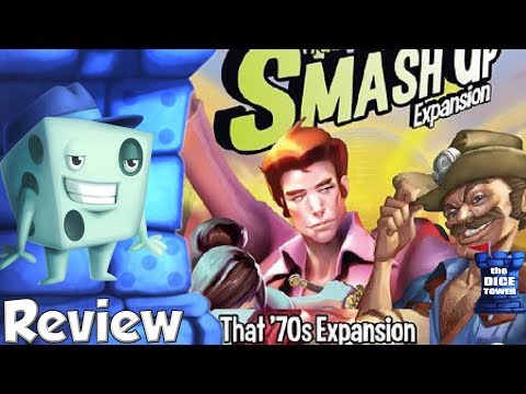 Smash Up: That 70's Expansion Review - with Tom Vasel
