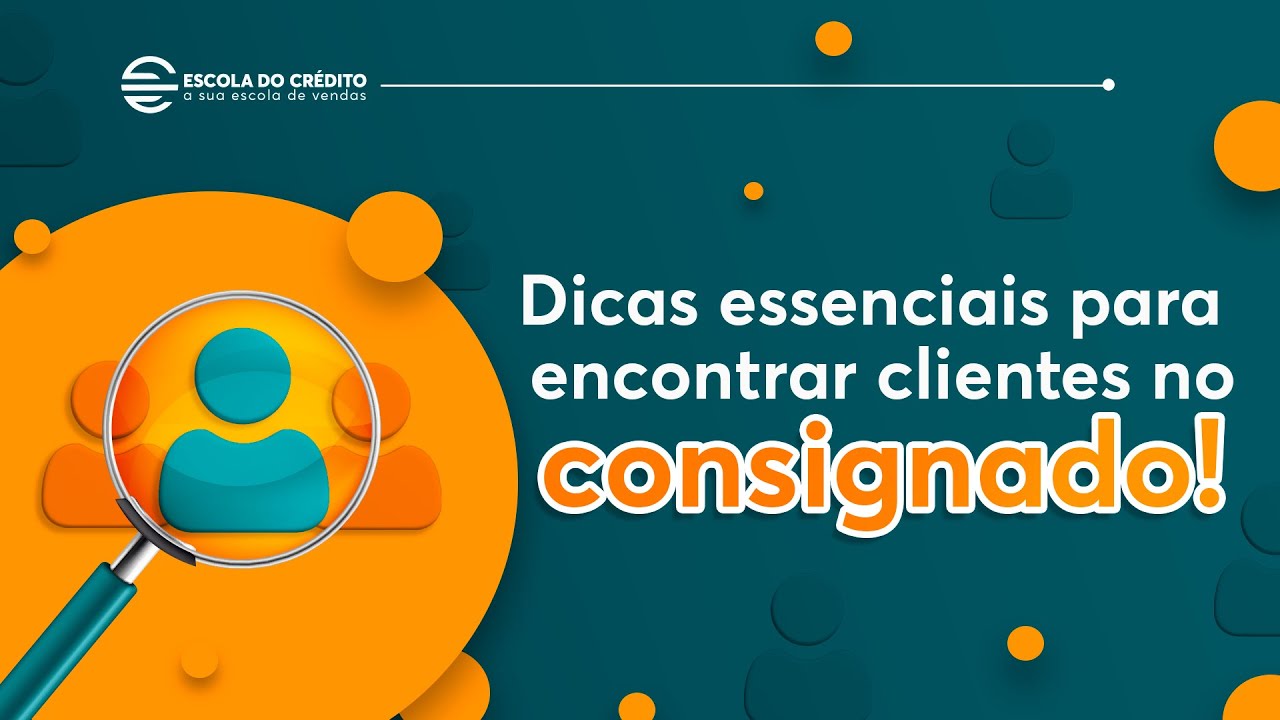 Como prospectar novos clientes no consignado na prática?