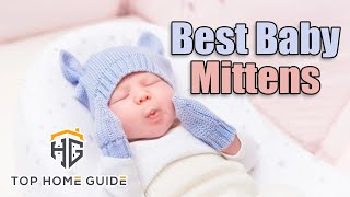 ▶️Baby Mittens: Top 5 Best Baby Mittens in 2021 - [ Buying G