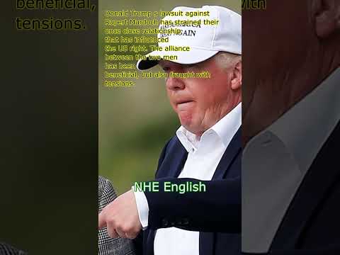 Donald Trump's lawsuit against Rupert Murdoch ruptures bond that has shaped the US right