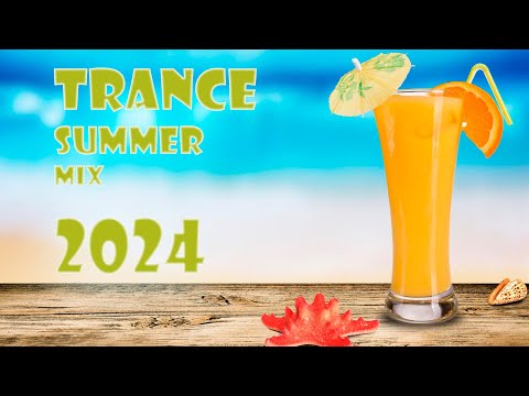 Trance Summer Mix 2024 | 🔥 Best of Trance, Progressive House, Vocal Trance & Uplifting Trance Dj Set