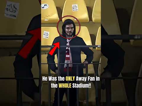 He Was the ONLY Away Fan in the WHOLE Stadium 😱🔥