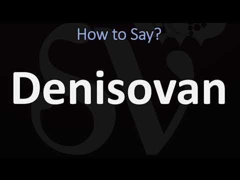 How to Pronounce Denisovan? (CORRECTLY)