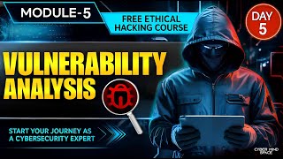 Module 05: Vulnerability Analysis in Ethical Hacking | CVE, CVSS, Nessus, OpenVAS, Nikto | Free