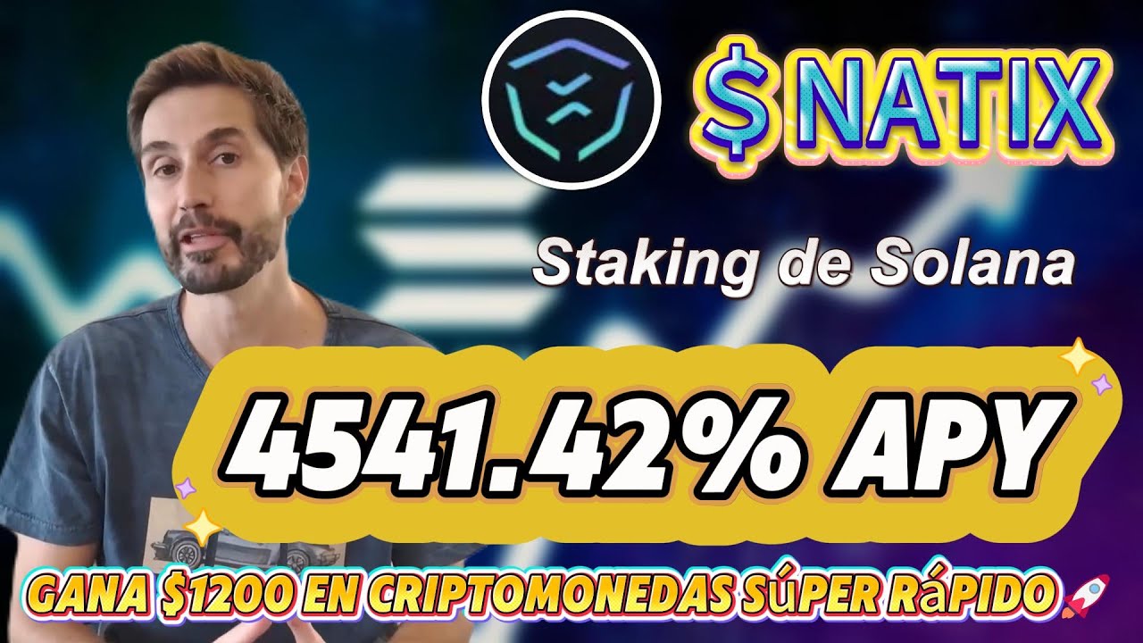 NATIX staking NATIX Network solana — el truco para 4541.42% APY cripto