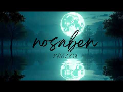 KHAZZ33 - NOSABEN (VISUALIZER) | CORAzONCITOO
