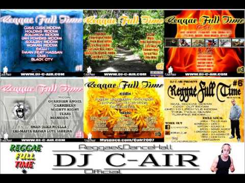 Reggae Full Time Vol 1 - 6 By Dj C-AiR (FRENCH TEASER MIX)