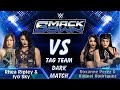 WWE SmackDown 2025 Rhea Ripley Iyo Sky Vs Roxanne Perez Raquel Rodriguez Tag Team Dark Match