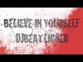 Believe In Yourself DjBeatlicker DUBSTEP