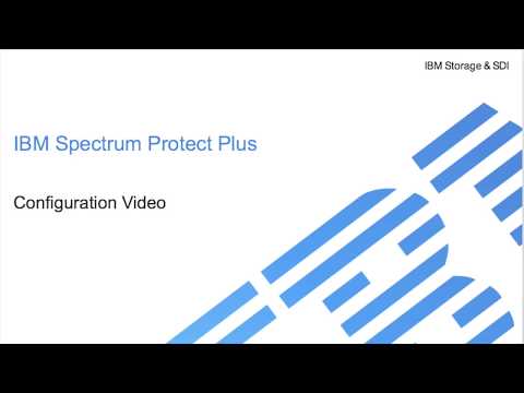 Configuration of IBM Spectrum Protect Plus  - Demo
