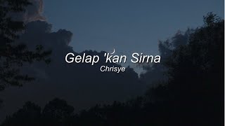 Download lagu Gelap Kan Sirna - Chrisye (Lirik) mp3