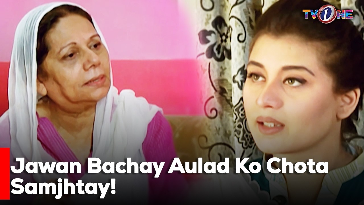 Jawan Bachay Aulad Ko Chota Samjhtay! | Adnan Siddiqui | Madiha Iftikhar | Maira Khan |