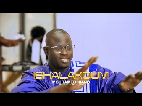 Ishalakoum Mouhamed Niang "Mou Serigne Saliou "  (Clip Officiel)