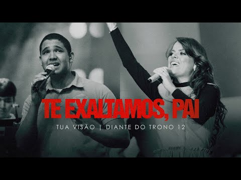 Video thumbnail for Te Exaltamos, Pai (Ao Vivo)