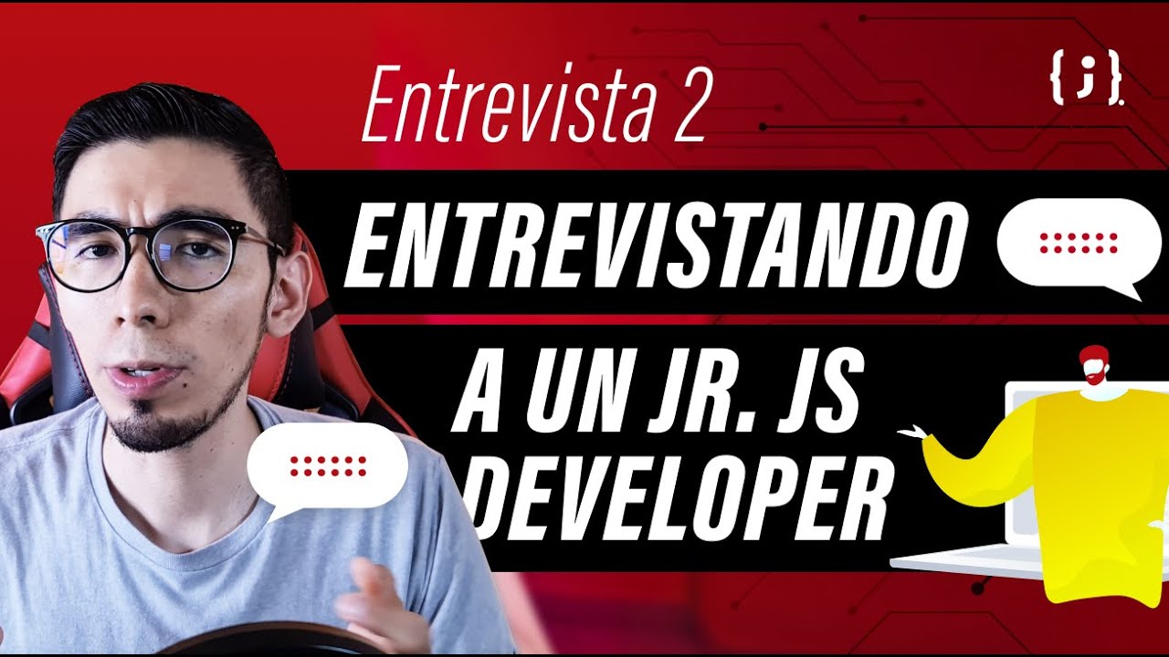 Simulación de Entrevista #2: Junior Javascript Developer
