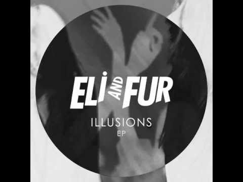 Eli & Fur - Like The Way (Original Mix)