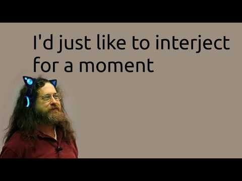 I'd just like to interject for a moment uwu