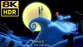 Nightmare Before Christmas • Finale • 8K HDR & HQ Sound • Eng Kor Jap sub CC