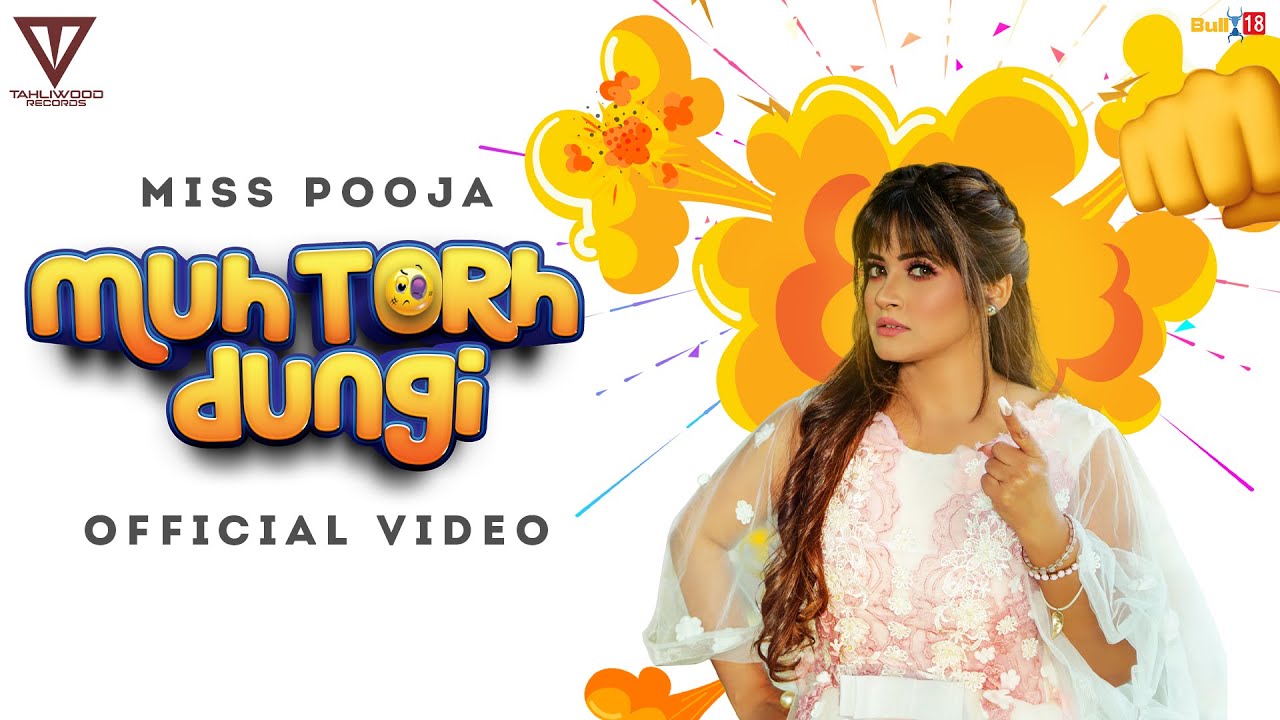 Muh Torh Dungi Lyrics - Miss Pooja