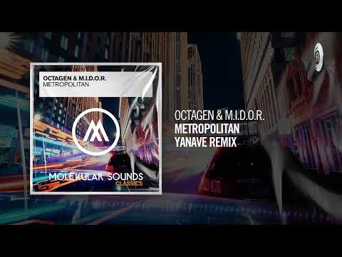 Octagen & M.I.D.O.R. - Metropolitan (Yanave Remix) [TRANCE CLASSICS]