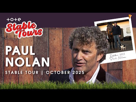 Paul Nolan 2025/26 Jumps Season Stable Tour | Tote