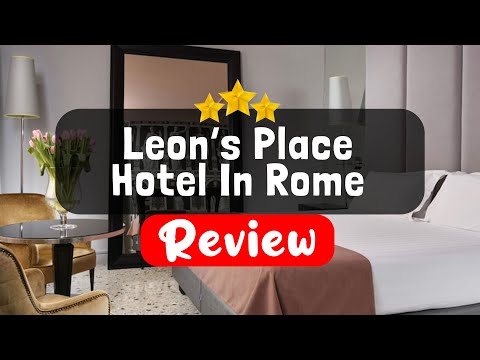 Leon's Place Hotel In Rome Review - Should You Stay At This Hotel?
