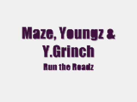 Maze, Youngz & Y.Grinch - Run The Roadz