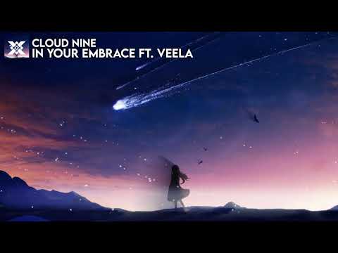 Cloud Nine - In Your Embrace ft. Veela | Prexall Release