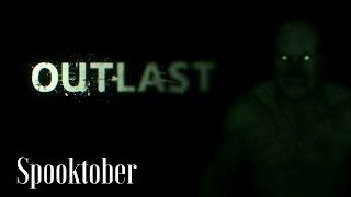 Outlast (Spooktober)