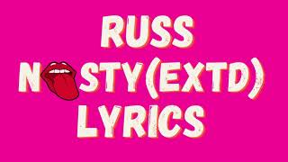 Russ - Nasty (Extended Version) (Lyrics Video)