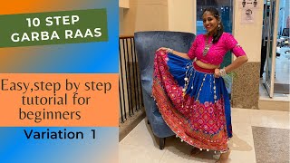 Best 10 step Raas Garba dance step by step tutorial for beginners |Variation 1 |Navratri