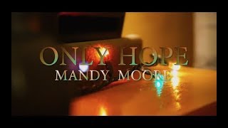 Only Hope - Mandy Moore ( Cover Estefania Cortes )