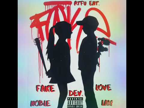 Dev Corleone x Noble x LAH- Fake Love(Official Audio)