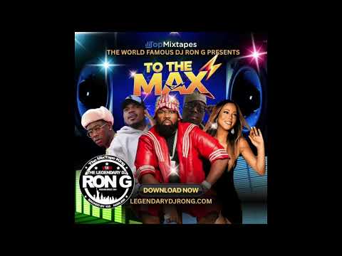 DJ Ron G - To The Max (2025)