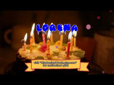 Happy Birthday LORENA   Happy Birthday Song   Birthday Wishes   Birthday Party