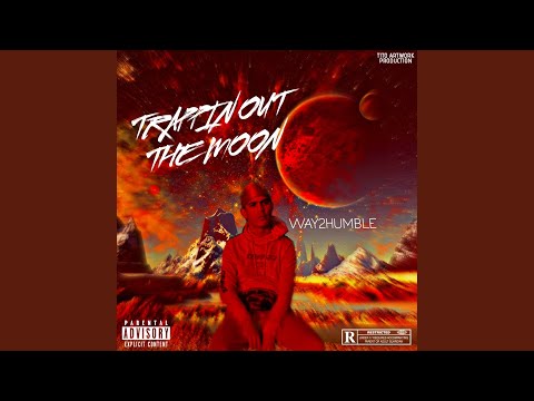 Trappin Out The Moon