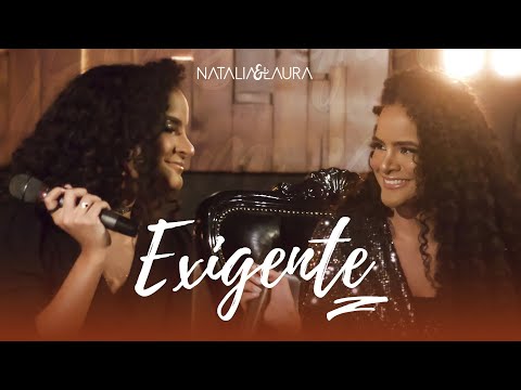Natália & Laura - EXIGENTE (Oficial)
