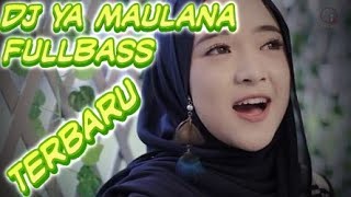 Download lagu DJ YA MAULANA (MANTUL)  MANTAP BETUL. mp3