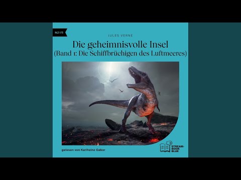 Kapitel 15 - Teil 1 - Die Schiffbrüchigen des Luftmeeres