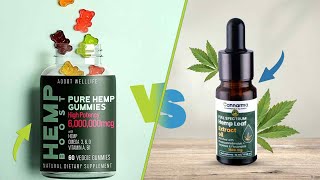 Hemp Gummies vs Hemp Oils: Which Works Better for You?